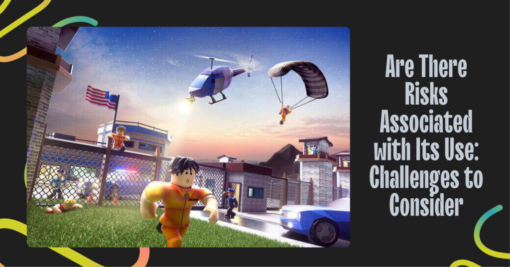 Are There Risks Associated with Its Use Challenges to Consider