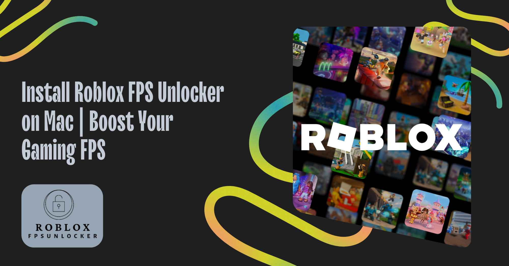 Install Roblox FPS Unlocker on Mac Boost Your Gaming FPS