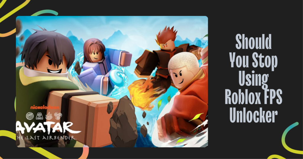 Should You Stop Using Roblox FPS Unlocker