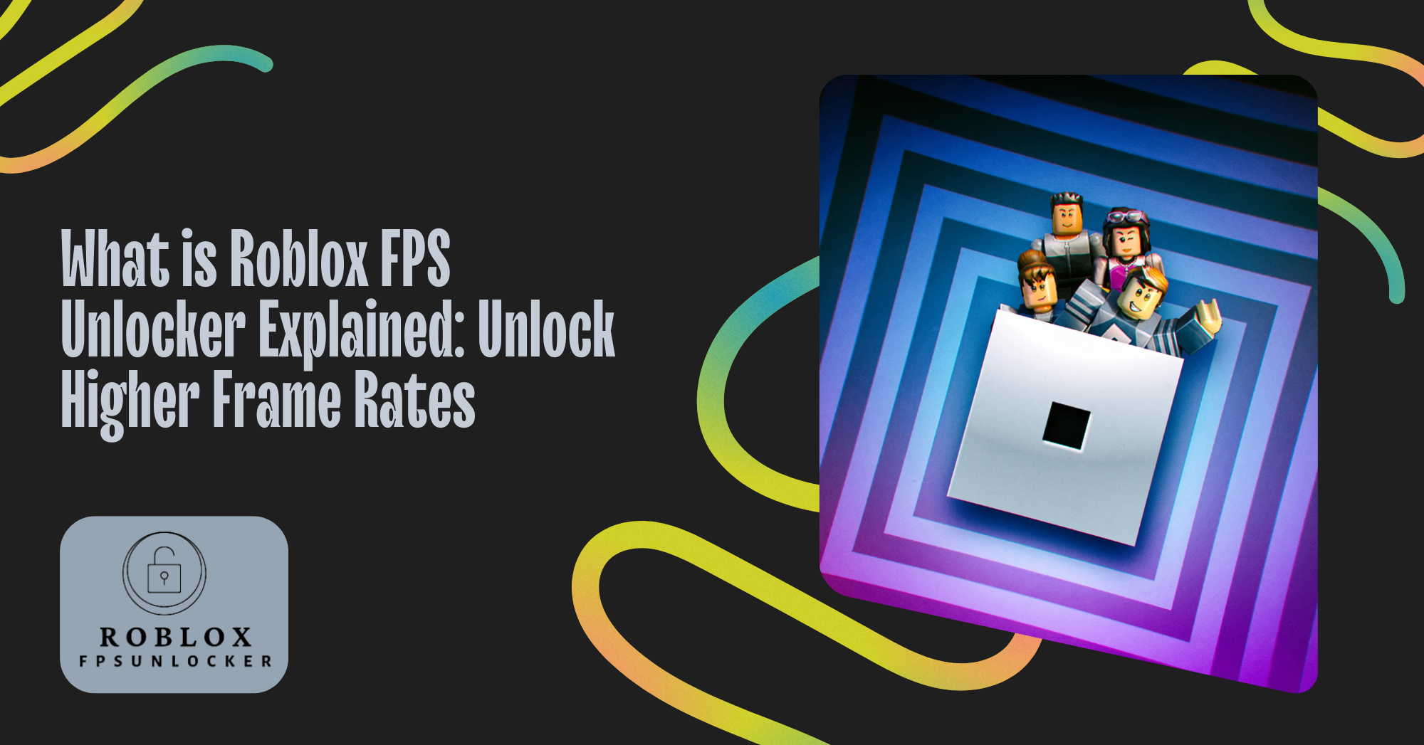 What is Roblox FPS Unlocker Explained Unlock Higher Frame Rates